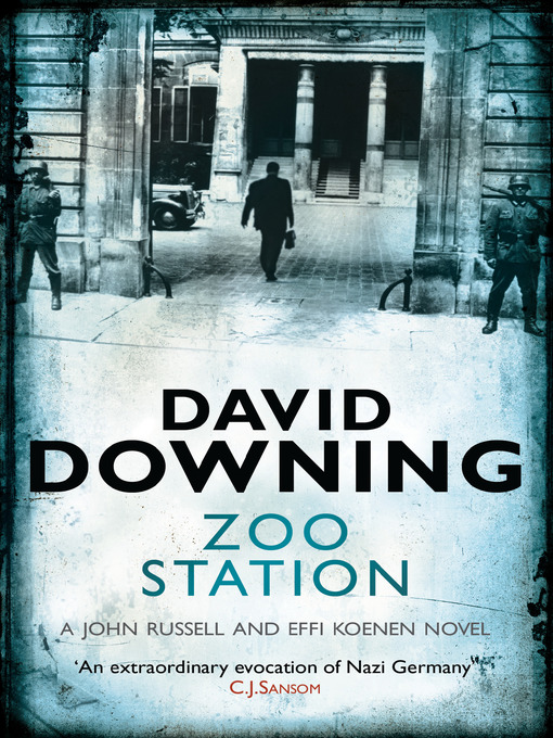 Title details for Zoo Station by David Downing - Available